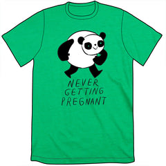 Never Getting Pregnant Shirt Shirts Brunetto   
