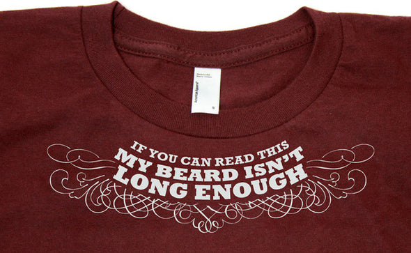 If You Can Read This, My Beard Isn't Long Enough Shirt (by Wondermark) Shirts Brunetto   
