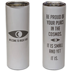 Be Proud of Your Place in the Cosmos 20 oz Tumbler Liquid Holders 24hourwristbands White (Limited)  