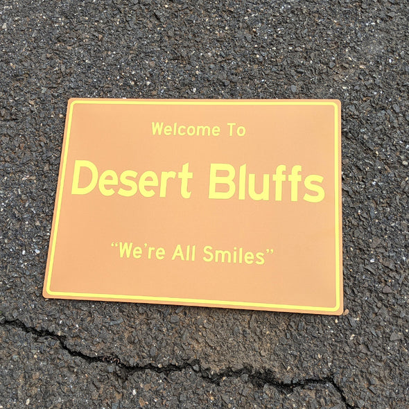 Welcome to Desert Bluffs Road Signs *LAST CHANCE* sign signs.com   